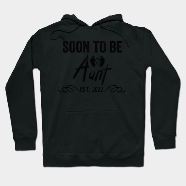 Soon To Be Aunt Est 2022 Funny Pregnancy Hoodie by shopcherroukia